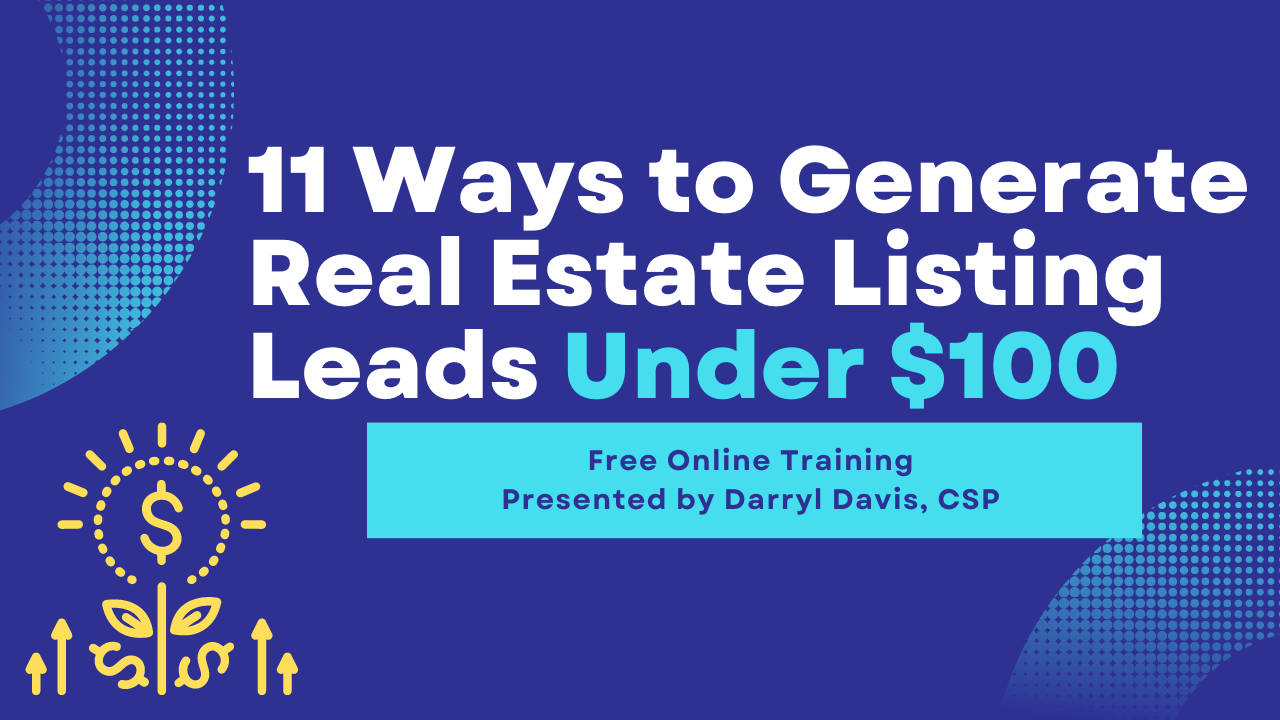 23/05/24 – 11 Ways to Generate Real Estate Listing Leads Under $100