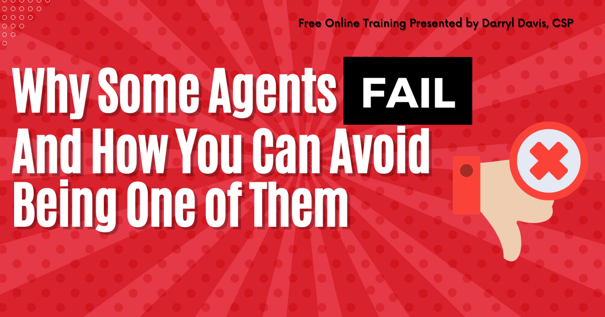 23/07/12 – Why Some Agents Are Failing and How You Can Avoid Being One of Them