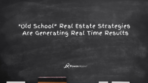"Old School” Real Estate Strategies Are Generating Real Time Results