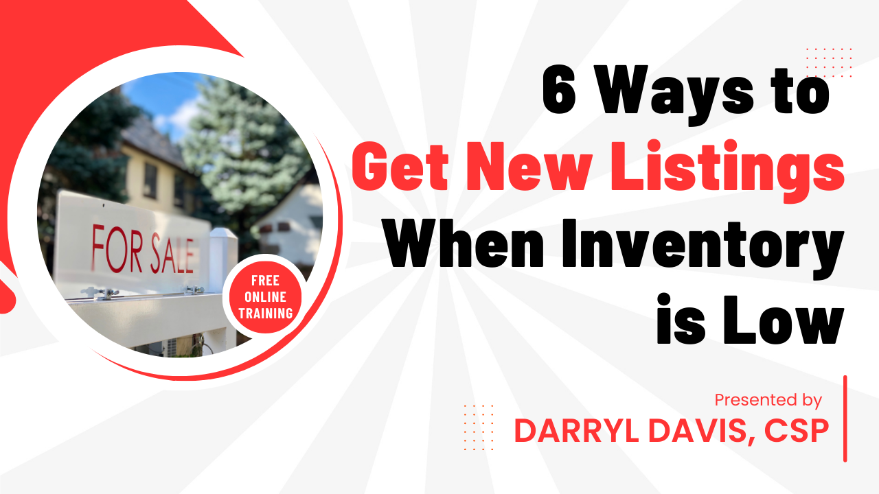 23/06/14 – 6 Ways to Get New Listings When Inventory is Low