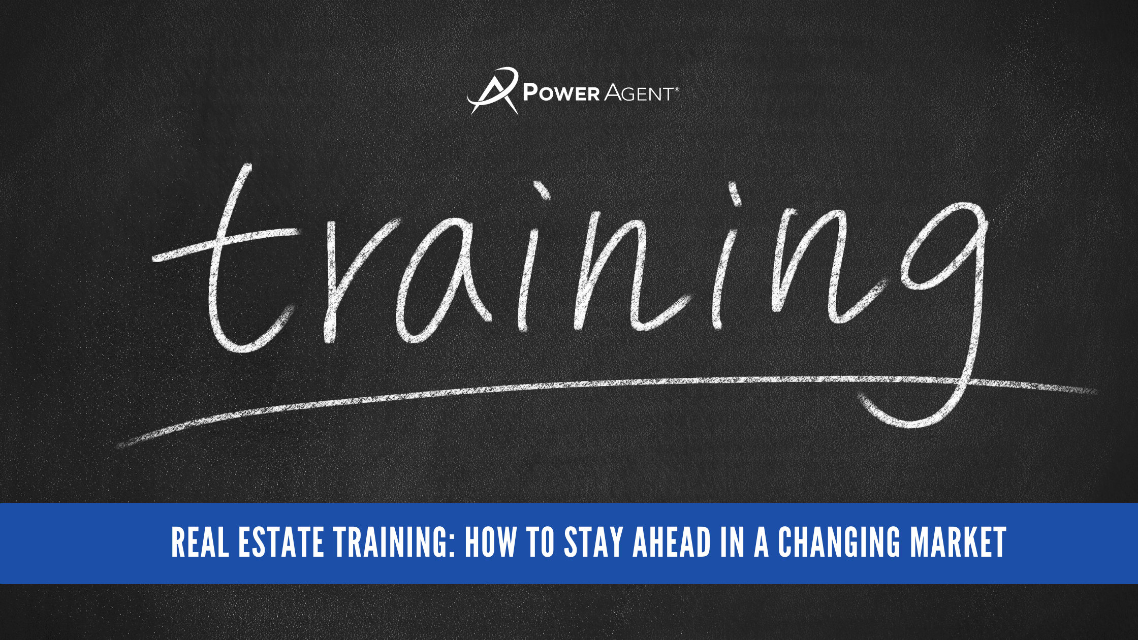 Real Estate Training: How to Stay Ahead in a Changing Market
