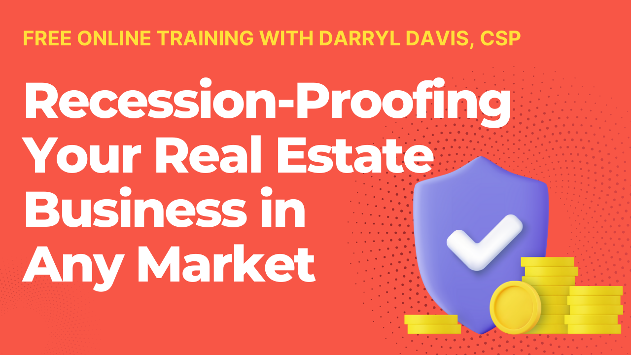 23/08/23 – Recession-Proofing Your Real Estate Business in Any Market