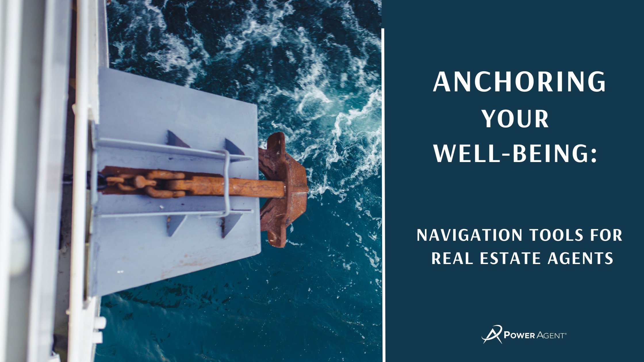 Anchoring Your Well-Being: Navigation Tools for Resilient Real Estate Professionals