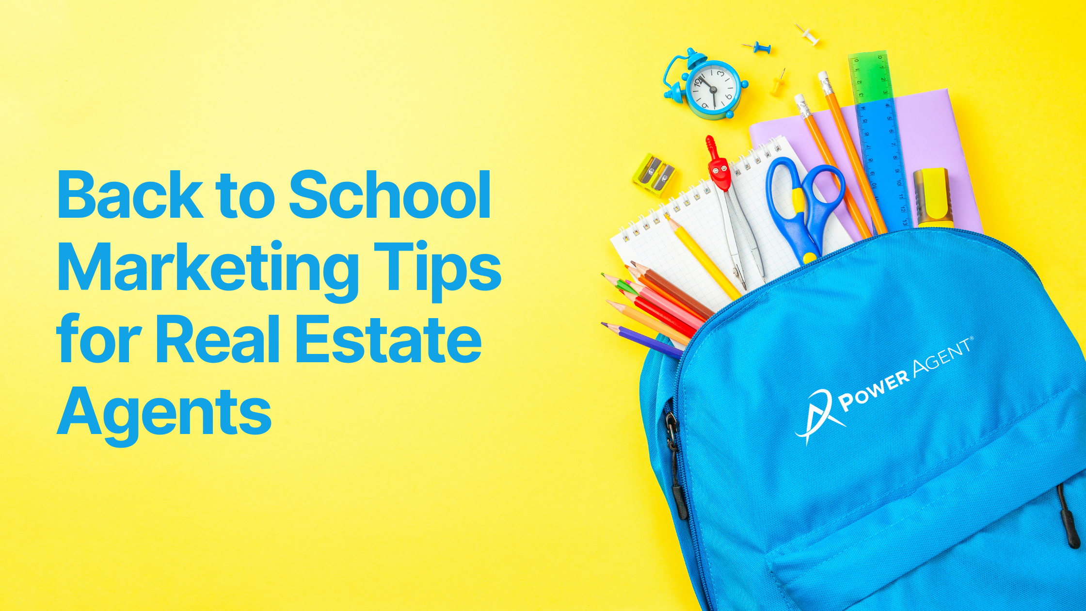 Back to School Marketing Tips for Real Estate Agents