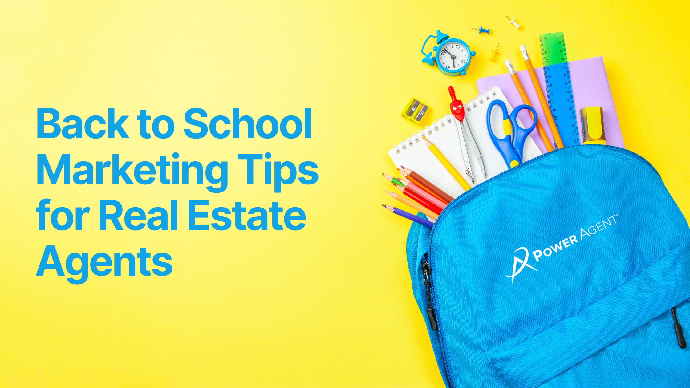 Back to School Marketing Tips for Real Estate Agents 