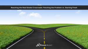 Reaching the Real Estate Crossroads: Patching the Problem vs. Starting Fresh