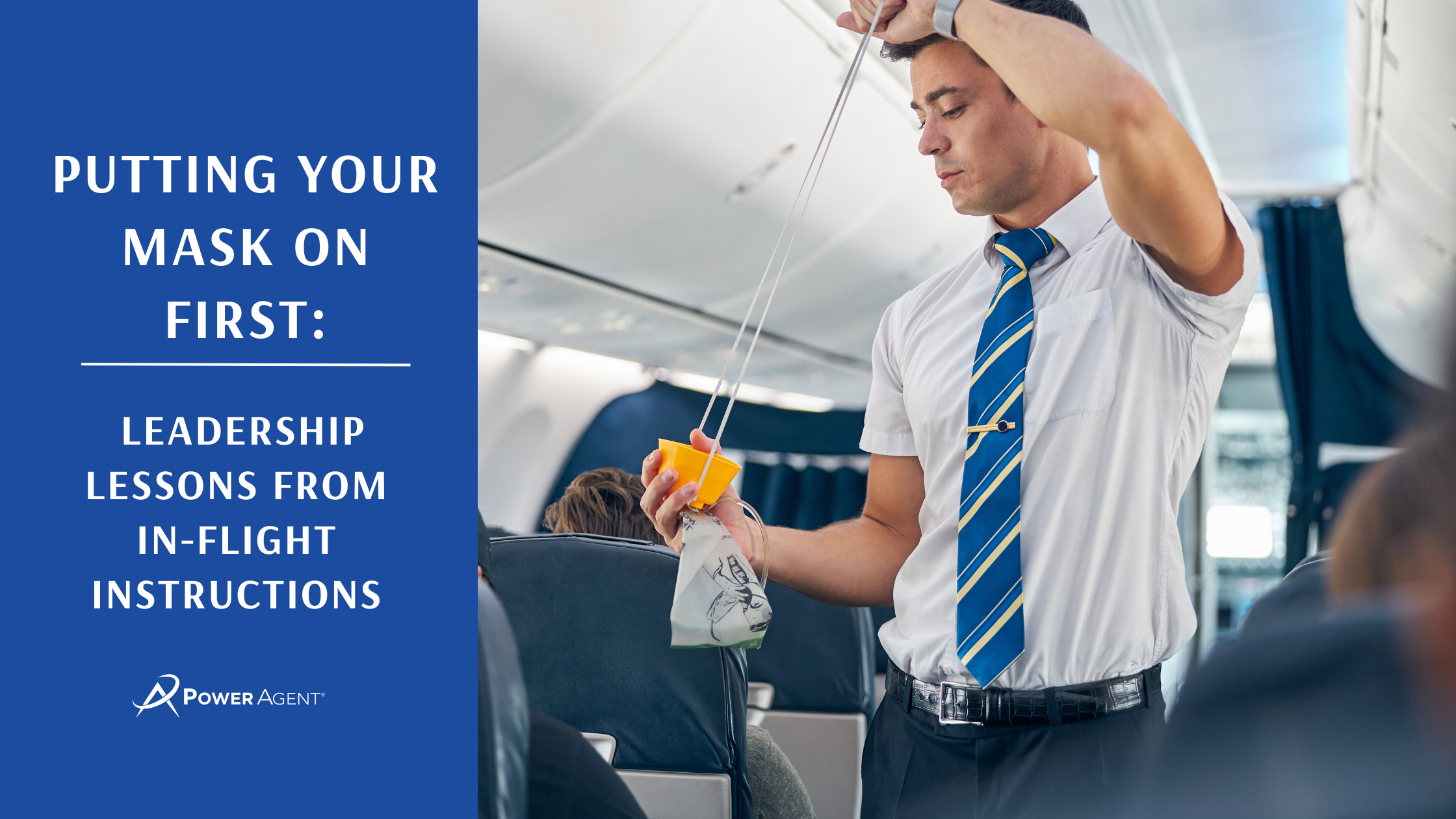 real estate leadership Putting Your Mask on First: Leadership Lessons from In-Flight Instructions