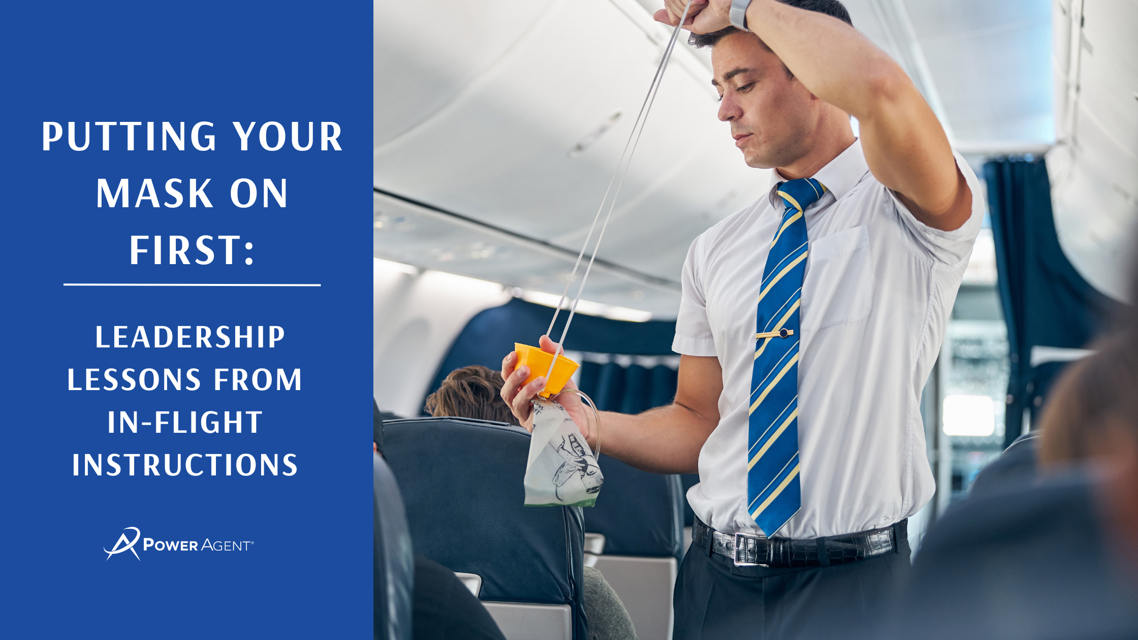 Putting Your Mask on First: Leadership Lessons from In-Flight Instructions