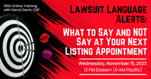 NAR Lawsuit Language Alerts: What to Say and NOT Say at Your Next Listing Appointment