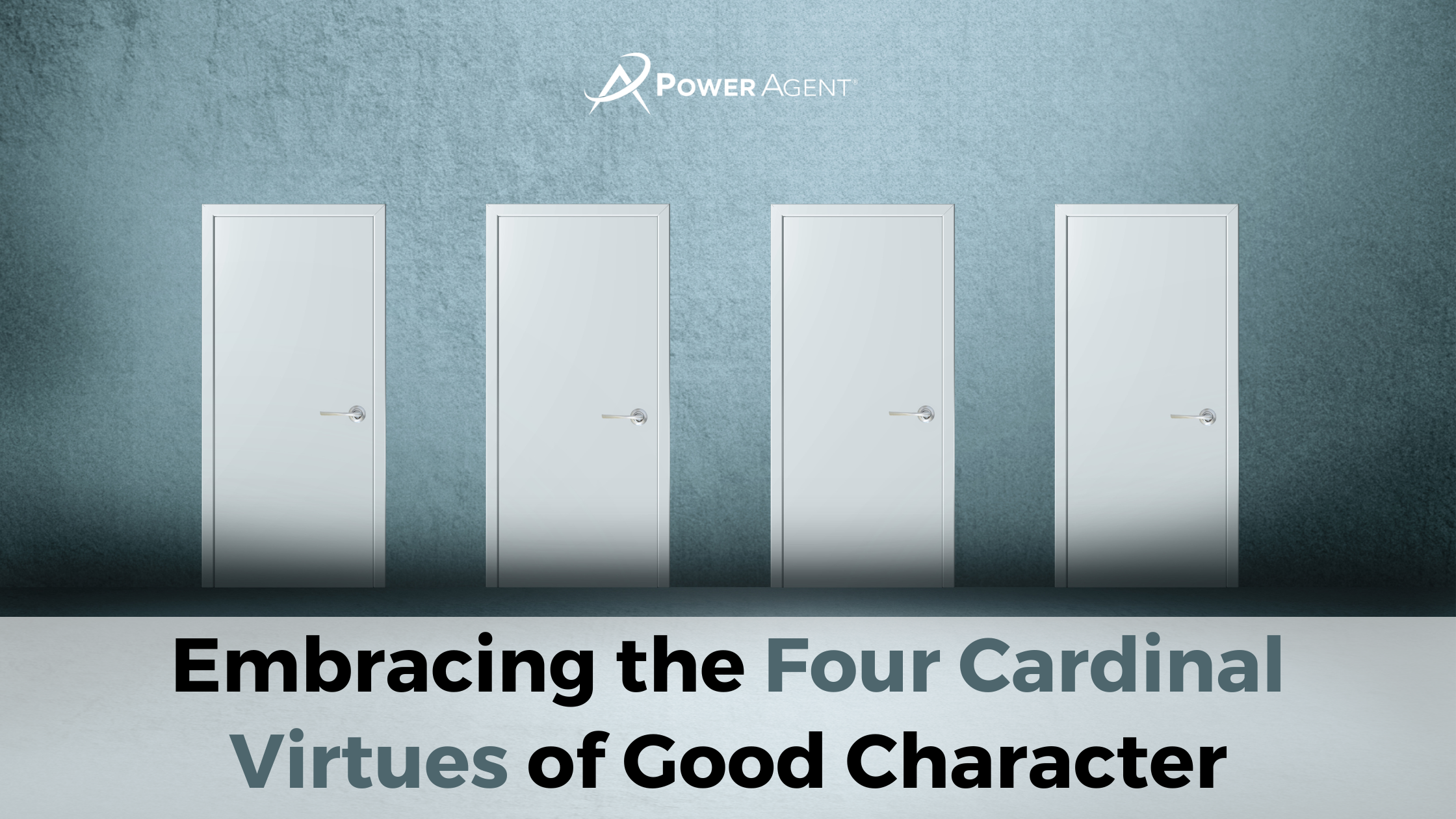 real estate coaching Embracing the Four Cardinal Virtues of Good Character