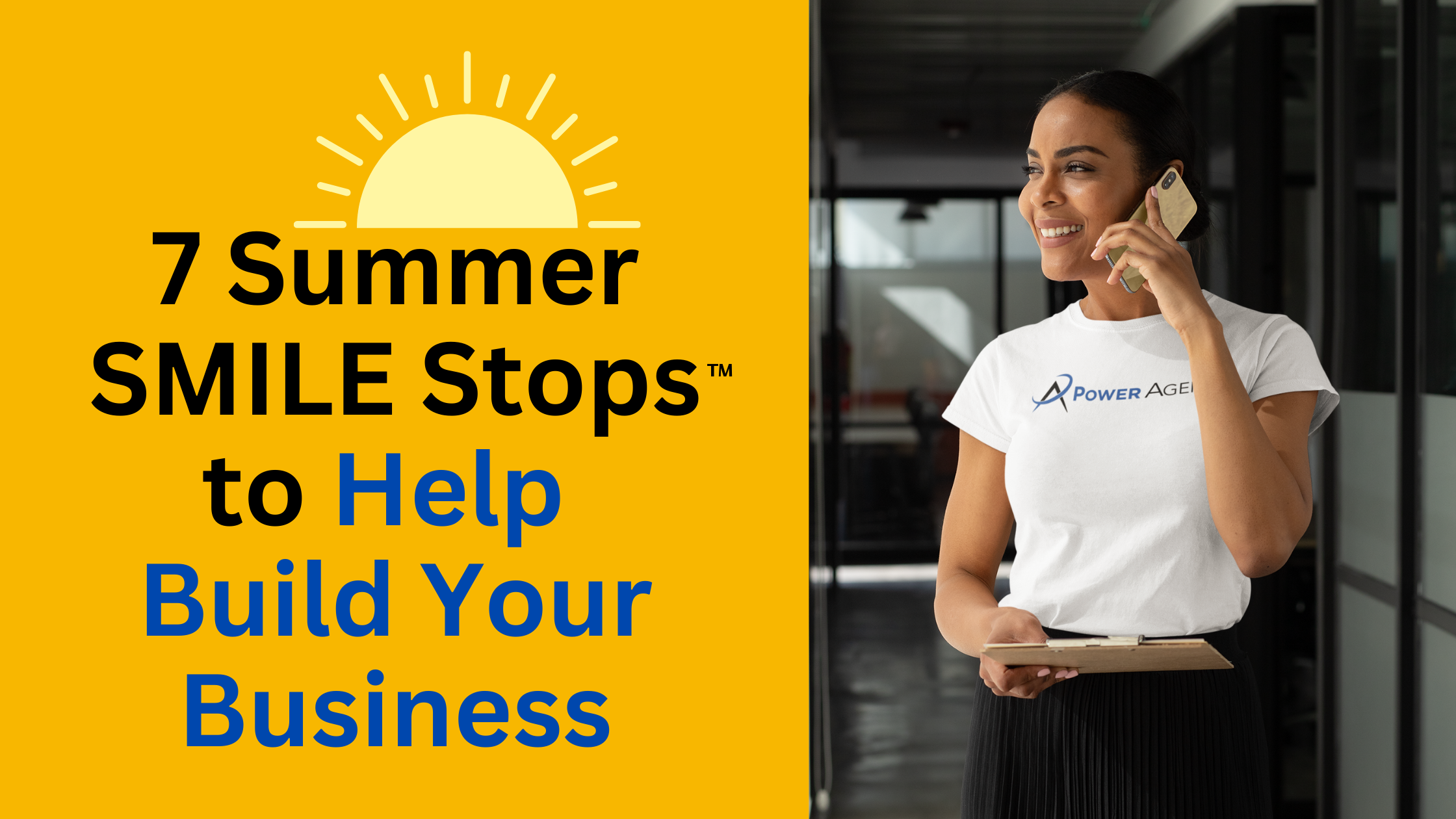 7 Summer SMILE Stops™ to Help Build Your Business