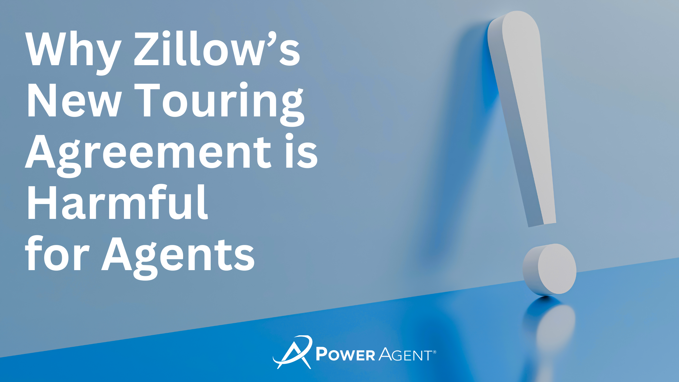 Why Zillow’s New Touring Agreement is Harmful for Agents 