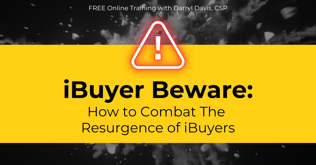 24/06/26 – iBuyer Beware: How to Combat the Resurgence of iBuyers