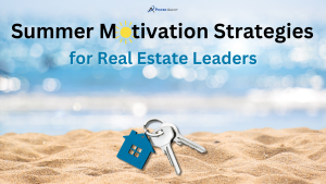 real estate leadership coaching summer strategies