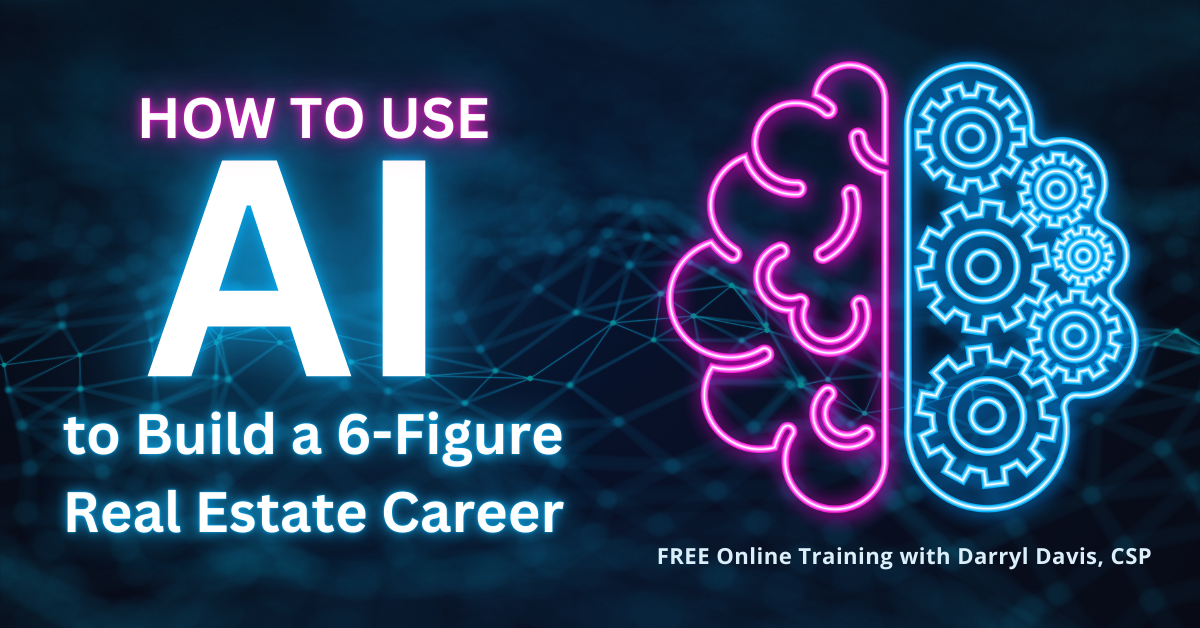 24/07/17 – How to Use AI to Build a 6-Figure Real Estate Career