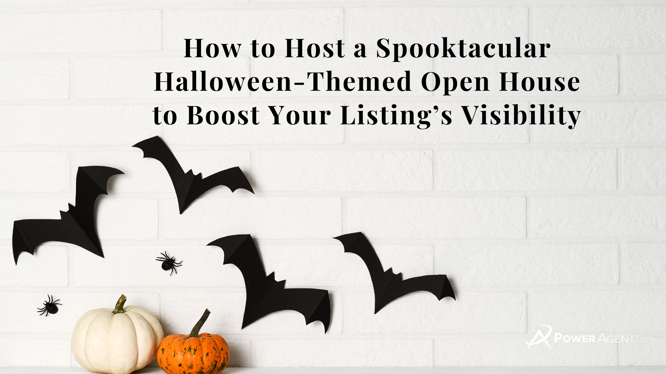 How to Host a Spooktacular Halloween-Themed Open House to Boost Your Listing’s Visibility