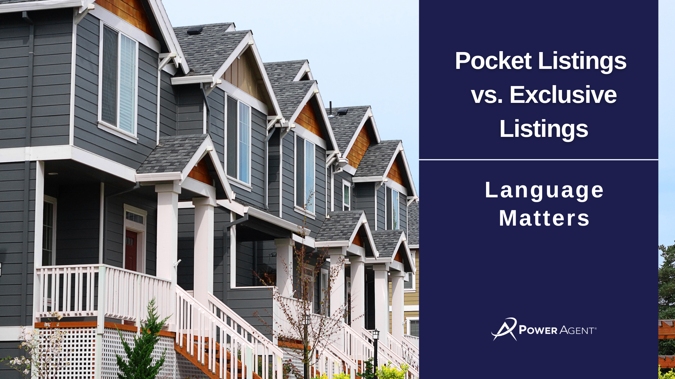 Pocket Listings vs. Exclusive Listings: Language Matters