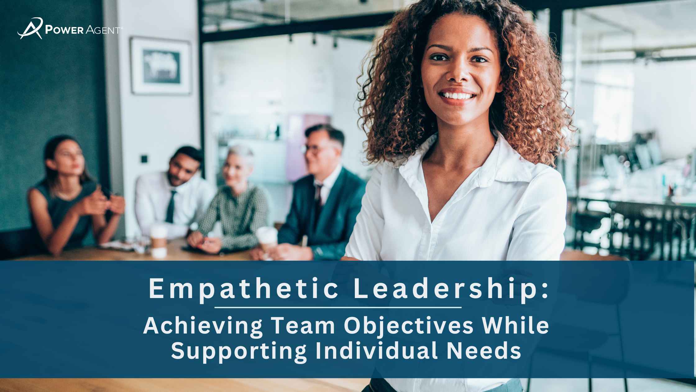 Empathetic Leadership: Achieving Team Objectives While Supporting Individual Needs