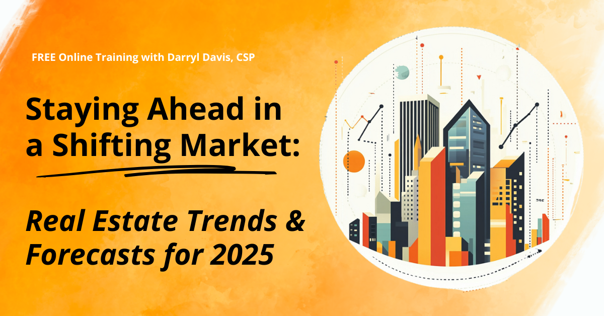 24/12/18 – Staying Ahead in a Shifting Market – Real Estate Trends and Forecasts for 2025