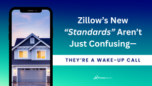 Zillow is not your friend - how their standards are changing the game for agents