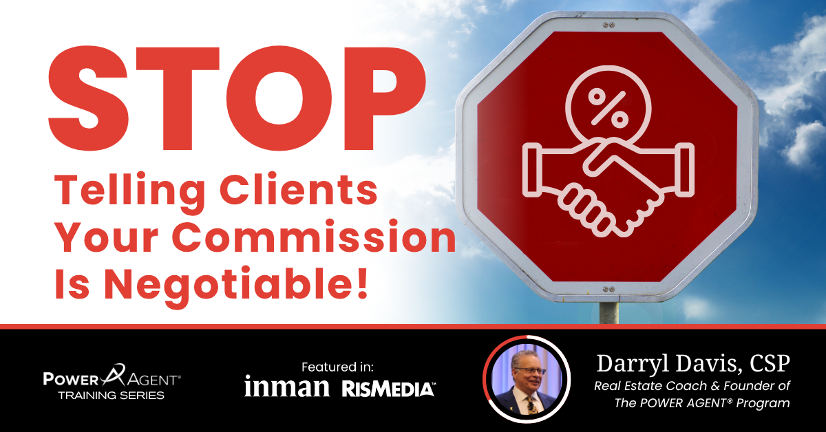 25/07/02 – STOP Telling Clients Your Commission Is Negotiable!